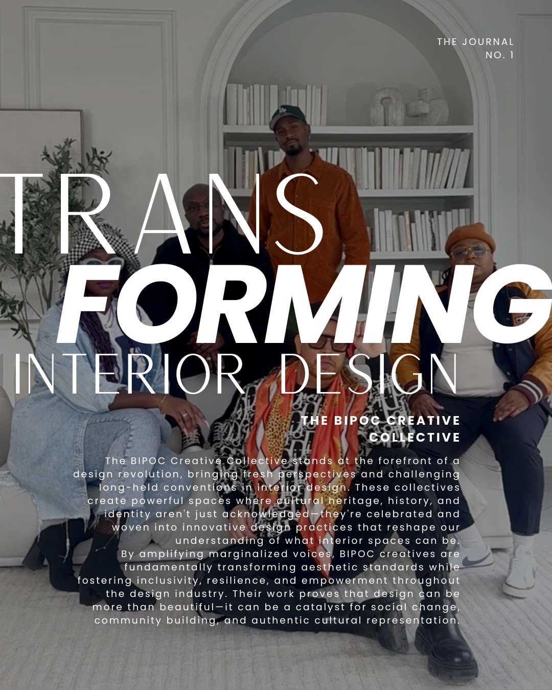 TRANSFORMING INTERIOR DESIGN: THE BIPOC CREATIVE COLLECTIVE
